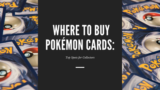 Where to Buy Pokémon Cards: Top Spots for Collectors