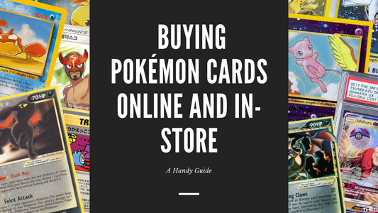 Buying Pokémon Cards Online and In-Store: A Handy Guide