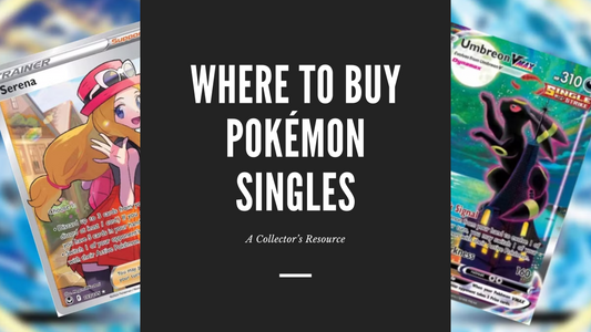 Where to Buy Pokémon Singles: A Collector’s Resource