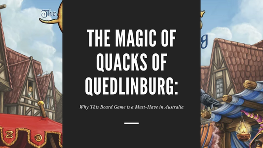 The Magic of Quacks of Quedlinburg: Why This Board Game is a Must-Have in Australia