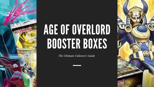 The Ultimate Collector’s Guide to Age of Overlord Booster Boxes