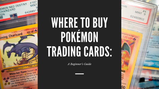 Where to Buy Pokémon Trading Cards: A Beginner’s Guide