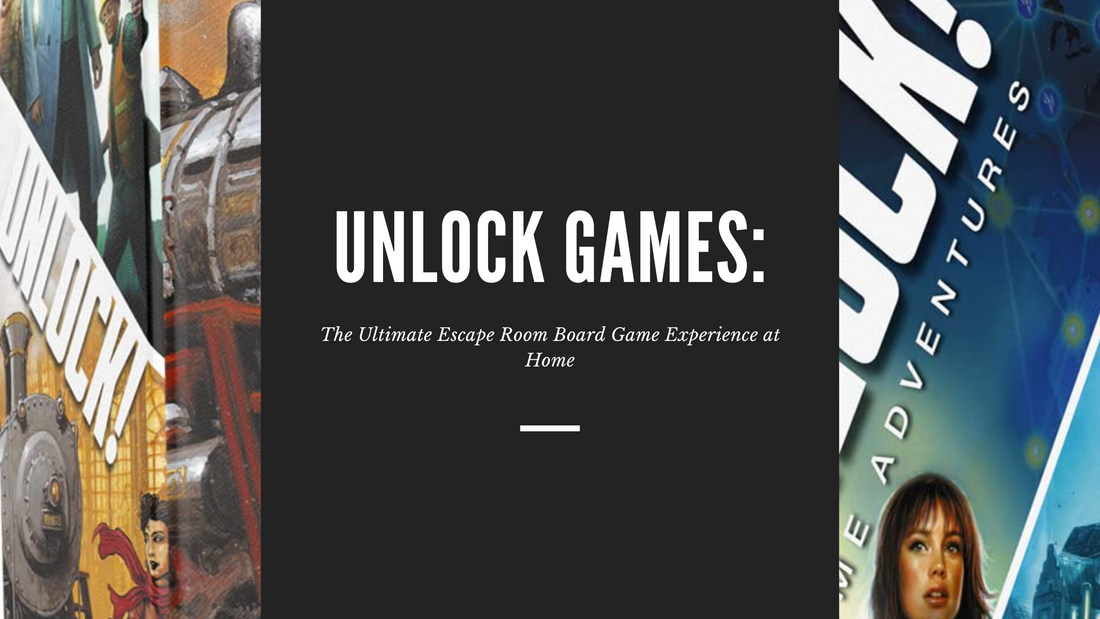 Unlock Games: The Ultimate Escape Room Board Game Experience at Home