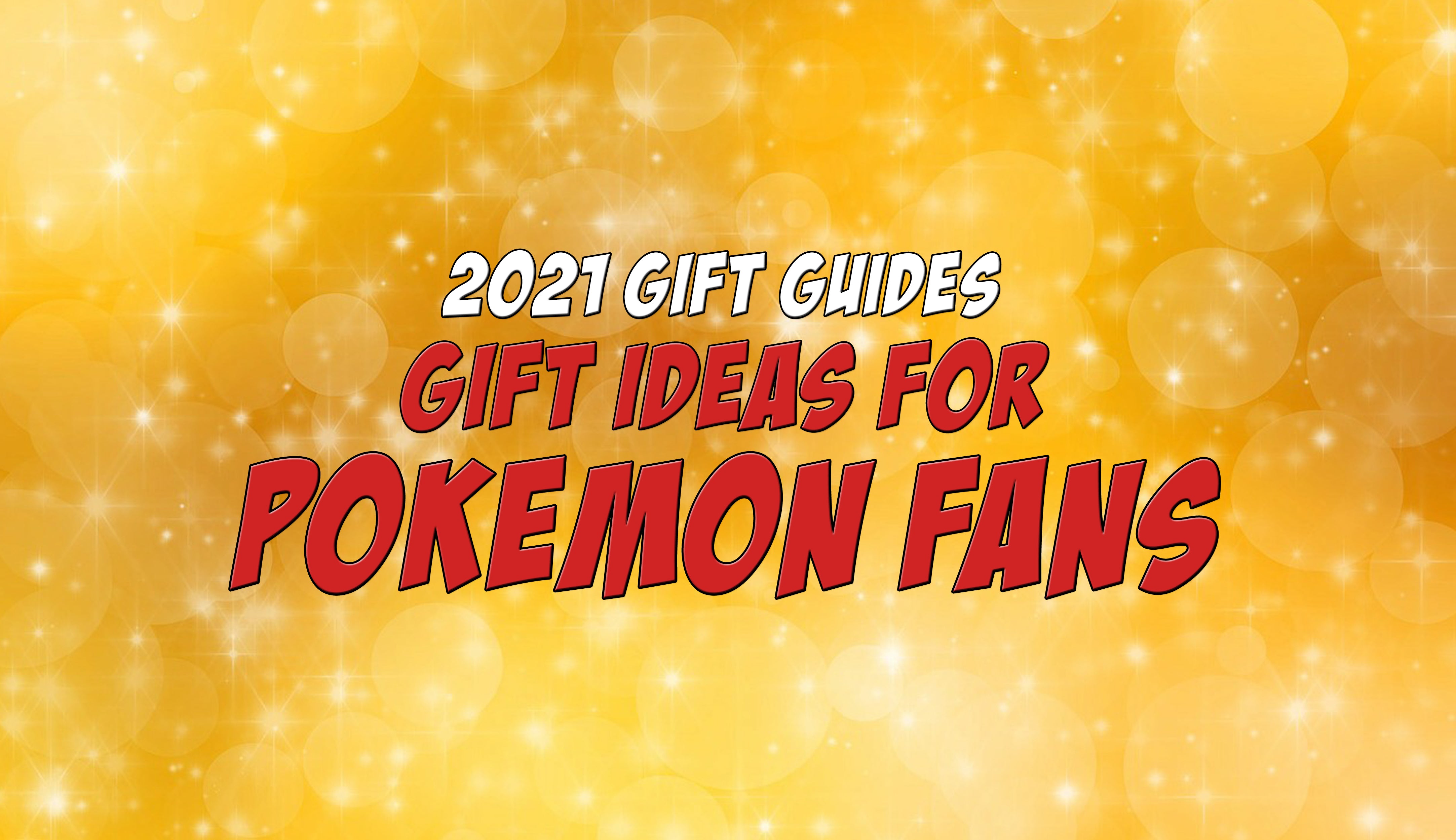 Gifts For Pokemon Fans - Ozzie's Holiday Gift Guide 2021 – Ozzie ...