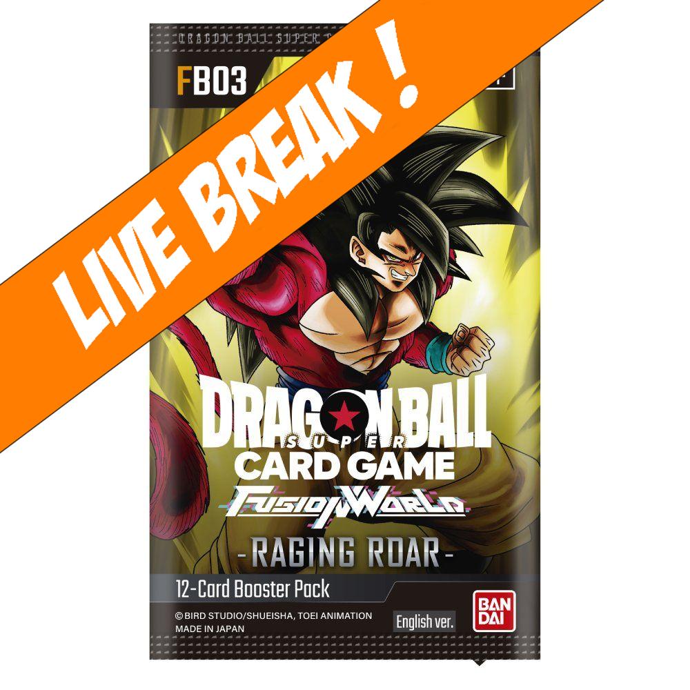 [ Live Break ] Dragon Ball Super Card Game: Fusion World – Booster Pack: Raging Roar [FB03]