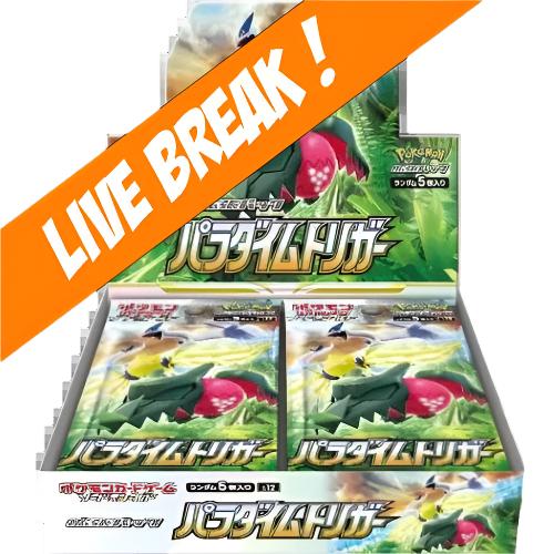 [ Live Break ] Paradigm Trigger - POKÉMON TCG: Sword and Shield Booster Box (Japanese)