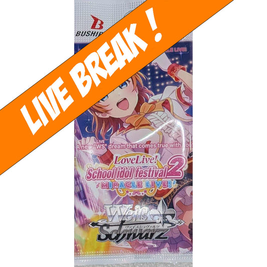 [ Live Break ] [Weiss Schwarz] Love Live School Idol Festival 2 MIRACLE LIVE! - Booster Pack