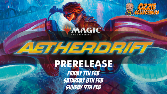 Magic: the Gathering Aetherdrift Pre-Release Tournaments - Feb 7-9