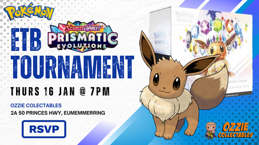 Pokémon Prismatic Evolutions ETB Tournament Thursday 16 January 7pm