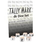 Tally Mark D6 Dice Set