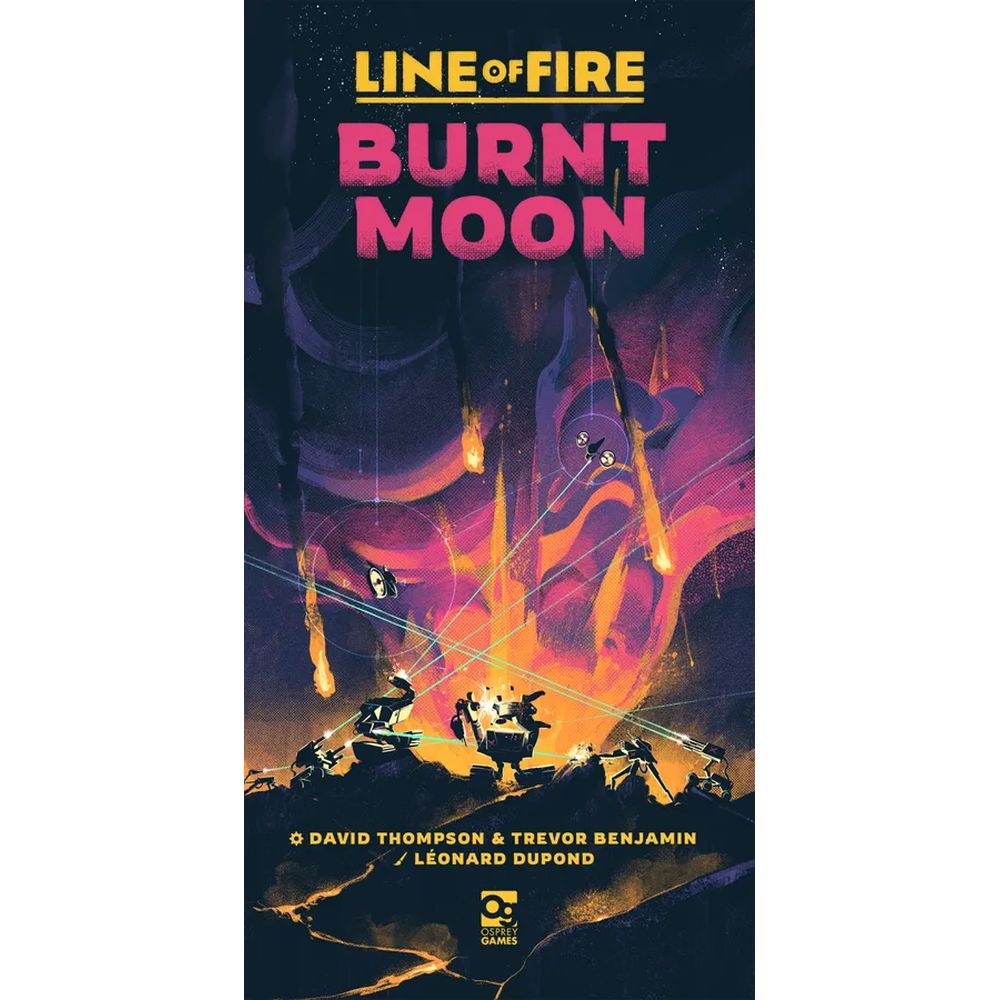 Line of Fire: Burnt Moon: An Undaunted 2200 Game