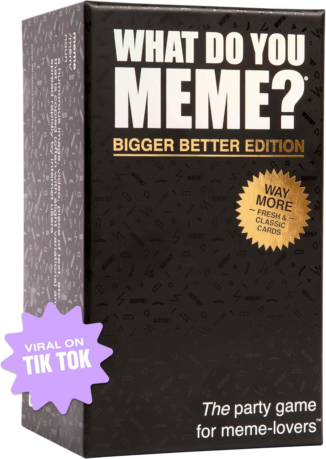 What Do You Meme? Bigger Better Edition (Core Game Refreshed)